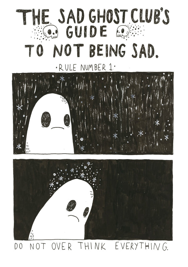 The Sad Ghost Club's Guide To Not Being Sad - A5 Zine